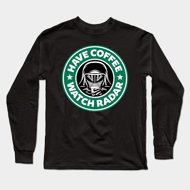 Have Coffee, Watch Radar Long Sleeve T-Shirt by adho1982